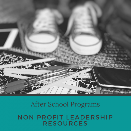 after school programs non profit leadership resources